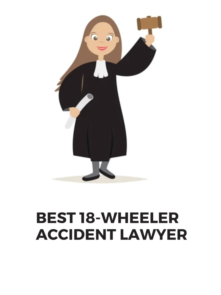 Best 18 Wheeler accident Lawyer 