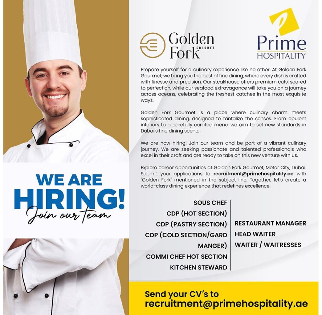 Job Openings at Golden Fork Gourmet Dubai 2 Job Openings at Golden Fork Gourmet Dubai