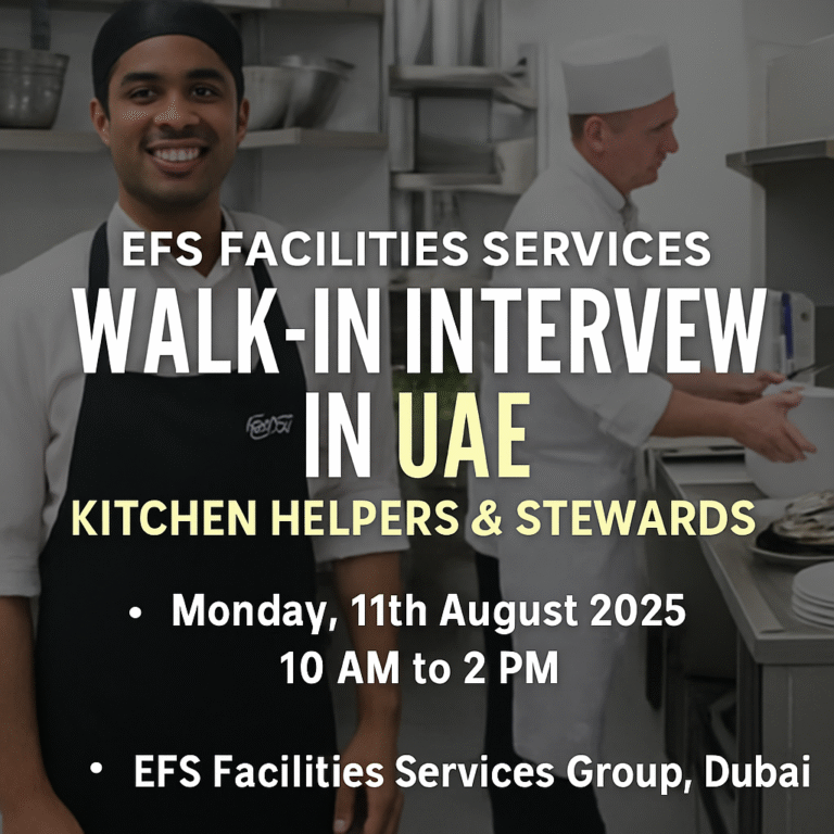 walk in interview, EFS Facilities Services Walk In Interview Dubai – Kitchen Helpers & Stewards August 2025